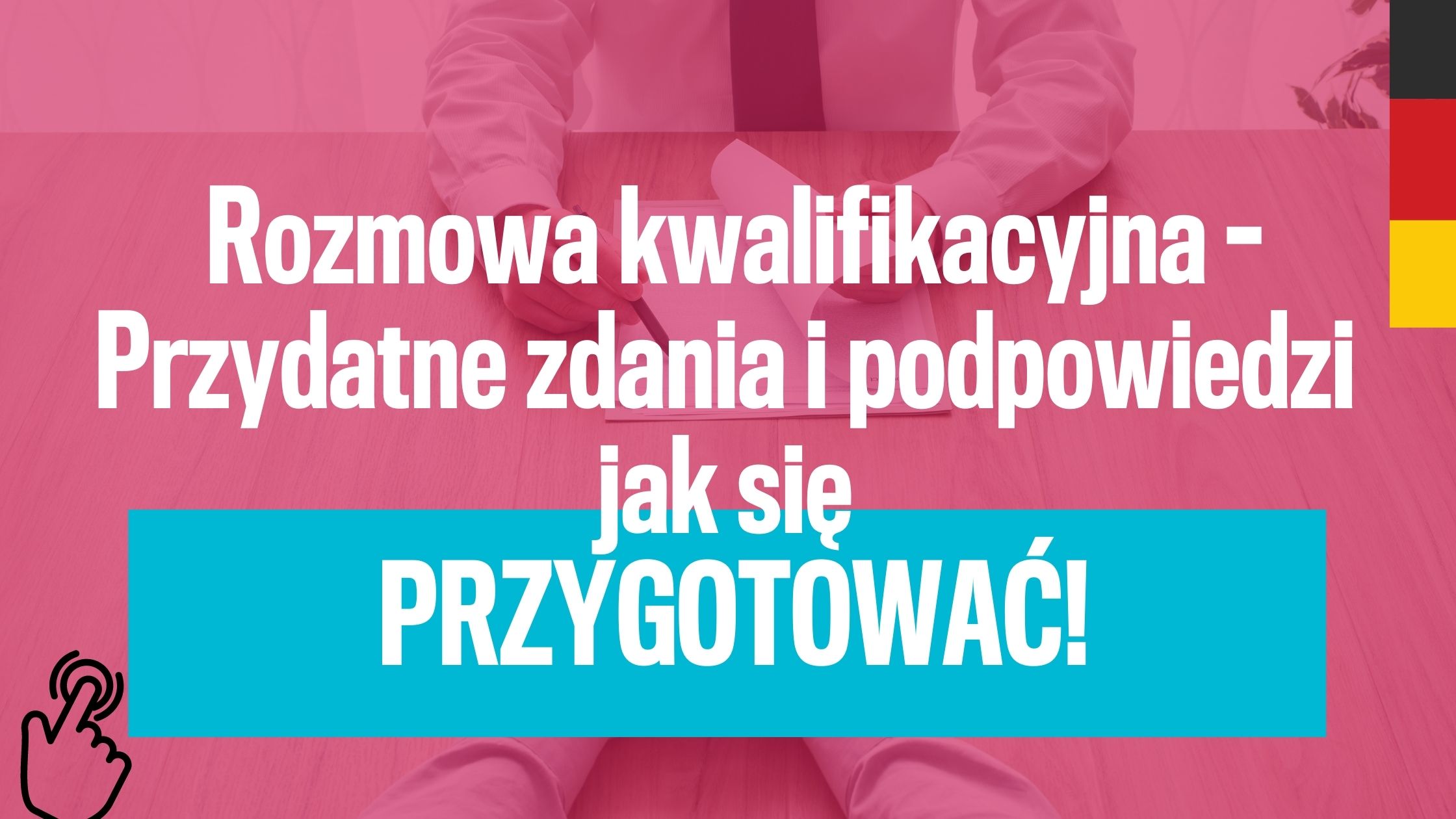 Rozmowa kwalifikacyjna - Przydatne zdania i podpowiedzi jak się